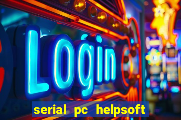 serial pc helpsoft driver updater